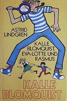 Kalle Blomquist 3. Eva-Lotte und Rasmus