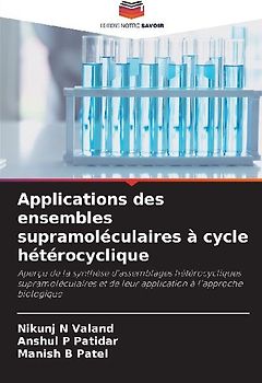 Applications des ensembles supramoléculaires à cycle hétérocyclique
