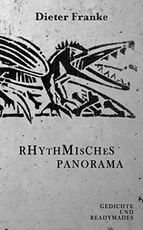 Rhythmisches Panorama: Gedichte und Readymades