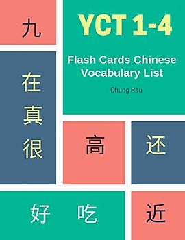 YCT 1-4 Flash Cards Chinese Vocabulary List: Practice Mandarin Chinese YCT full 600 vocab flashcards level 1,2,3,4 for New 2019 Youth Chinese Test ... and English dictionary for kids or beginners.