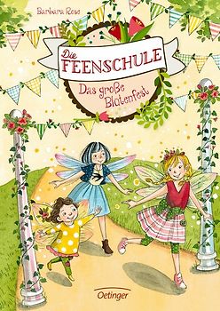 Die Feenschule 5. Das große Blütenfest