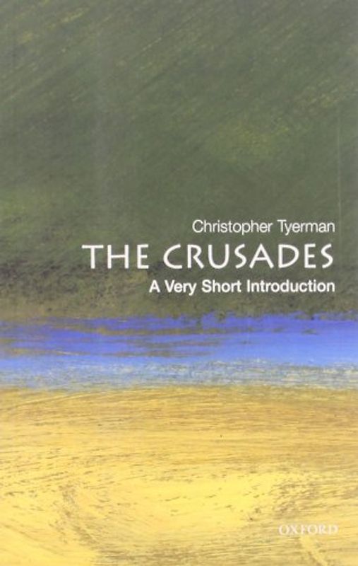 The Crusades: A Very Short Introduction (Very Short Introductions)