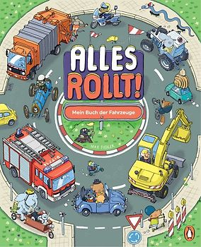 Alles rollt! Mein Buch der Fahrzeuge