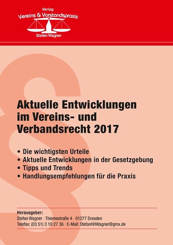 Aktuelle Entwicklungen im Vereins- und Verbandsrecht 2017
