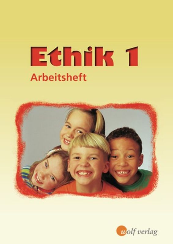 Ethik / Ethik - Ausgabe für Sachsen. Ausgabe für Sachsen / Arbeitsheft 1