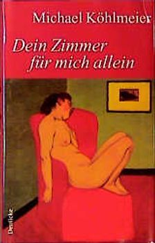 Dein Zimmer für mich allein