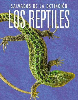 Los Reptiles: Salvados de la Extinción
