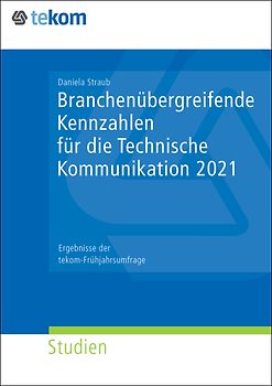 Branchenübergreifende Kennzahlen für die Technische Kommunikation 2021