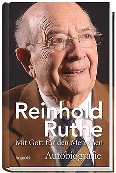 Reinhold Ruthe - Mit Gott für den Menschen
