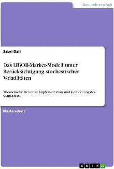 Das LIBOR-Market-Modell unter Berücksichtigung stochastischer Volatilitäten