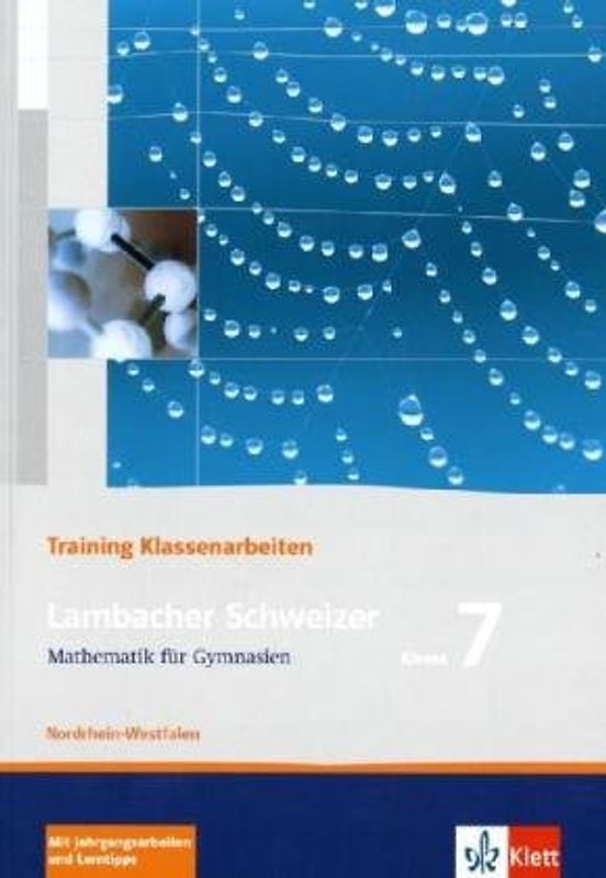 Lambacher Schweizer Mathematik 7 Training Klassenarbeiten. Ausgabe Nordrhein-Westfalen