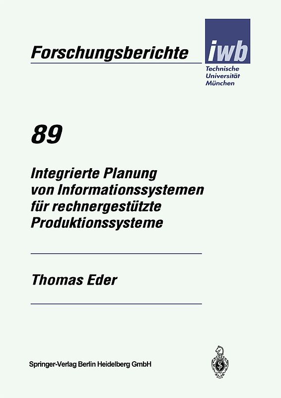 Integrierte Planung von Informationssystemen für rechnergestützte Produktionssysteme