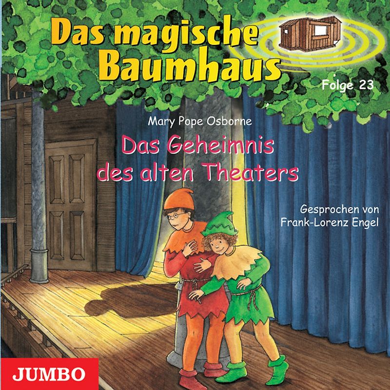Das magische Baumhaus 23. Das Geheimnis des alten Theaters
