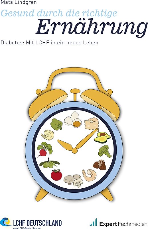 Gesund durch die richtige Ernährung Diabetes: Mit LCHF in ein neues Leben