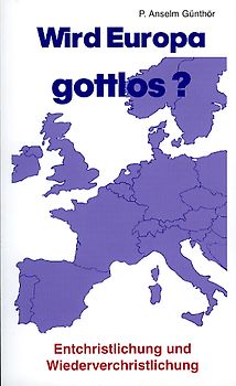 Wird Europa gottlos?