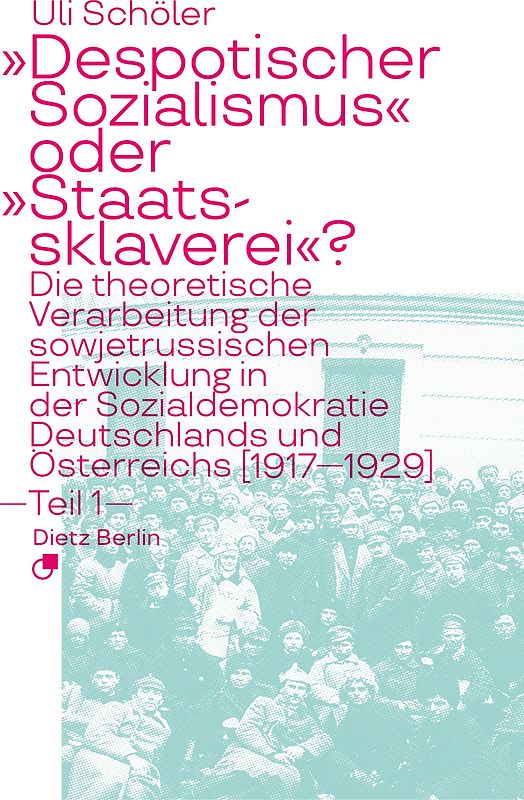 "Despotischer Sozialismus" oder "Staatssklaverei"?