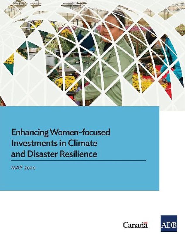 Enhancing Women-Focused Investments in Climate and Disaster Resilience