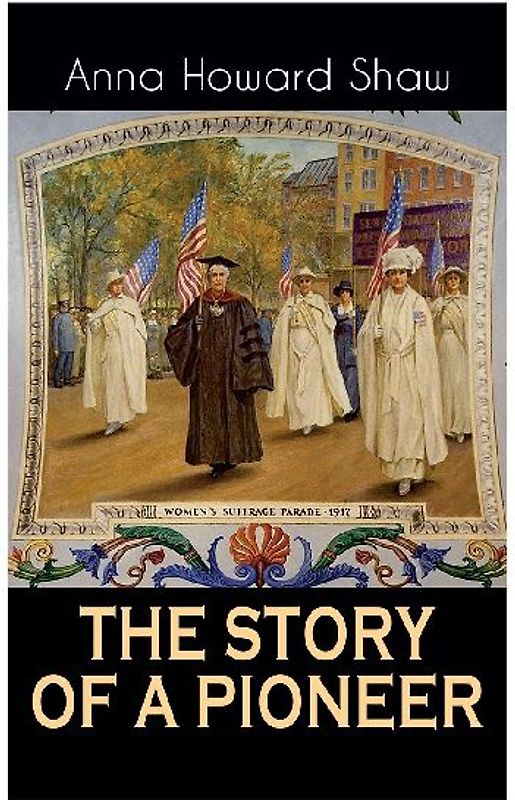 The Story of a Pioneer