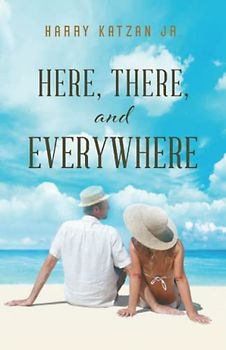 Here, There, and Everywhere