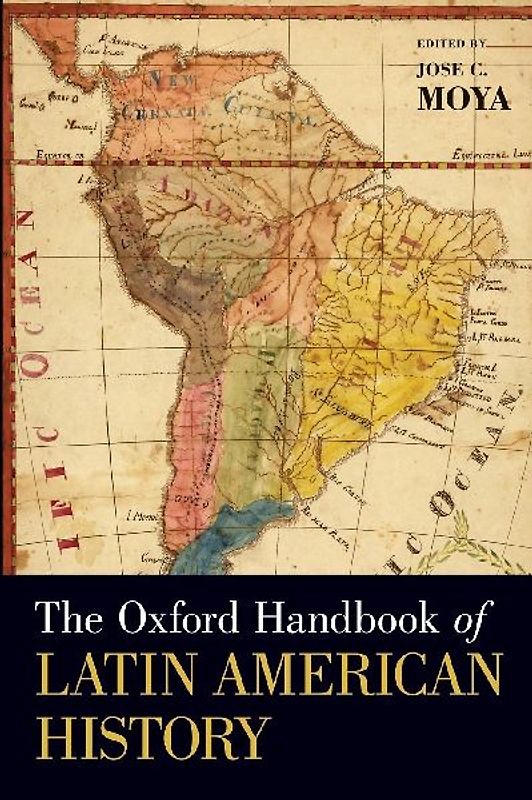 The Oxford Handbook of Latin American History
