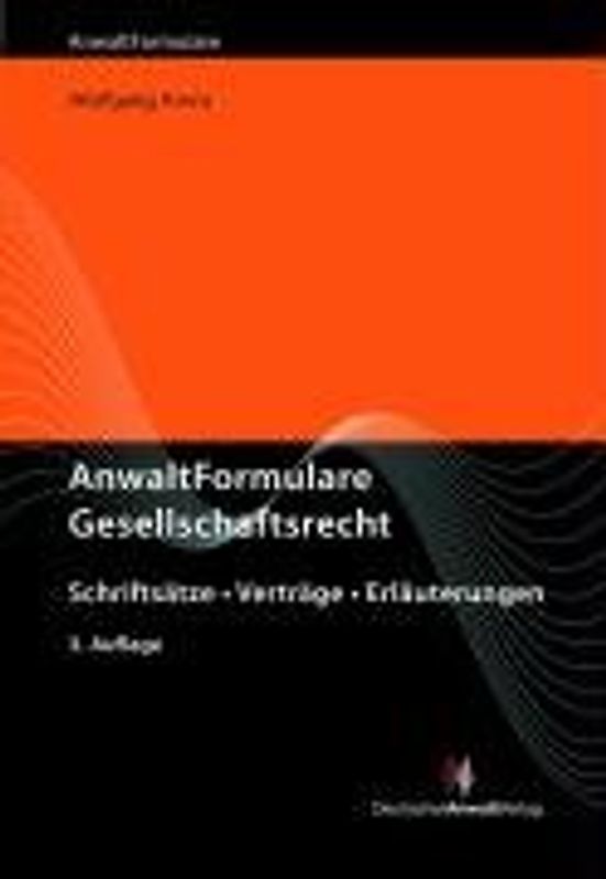 VERKAUFT AN DE GRUYTER - AnwaltFormulare Gesellschaftsrecht