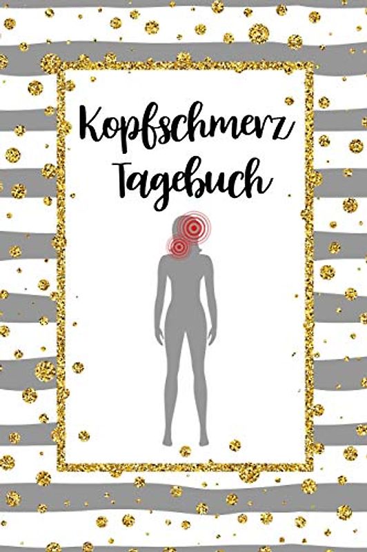 Kopfschmerz Tagebuch: Schmerztagebuch, Schmerzprotokoll für akute chronische Kopfschmerzen zum asufüllen, ankreuzen. Buch zur Dokumentation für ... bei Beschwerden