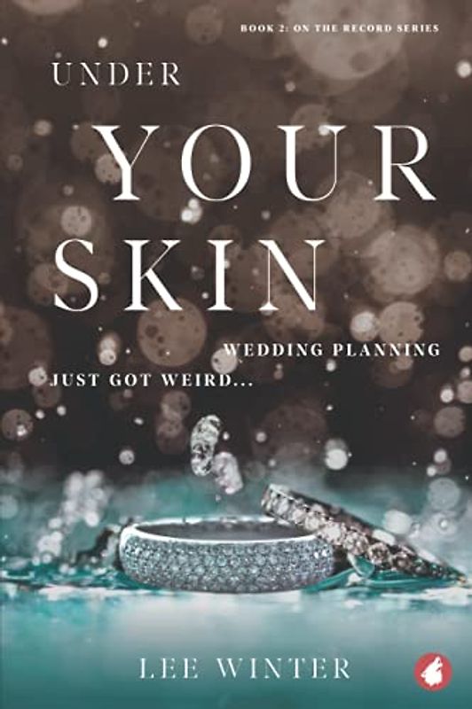 Under Your Skin (On The Record series, Band 2)