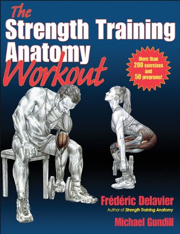 The Strength Training Anatomy Workout - Frederic Delavier