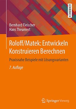 Roloff/Matek: Entwickeln Konstruieren Berechnen