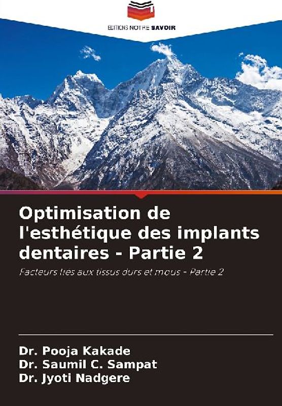 Optimisation de l'esthétique des implants dentaires - Partie 2