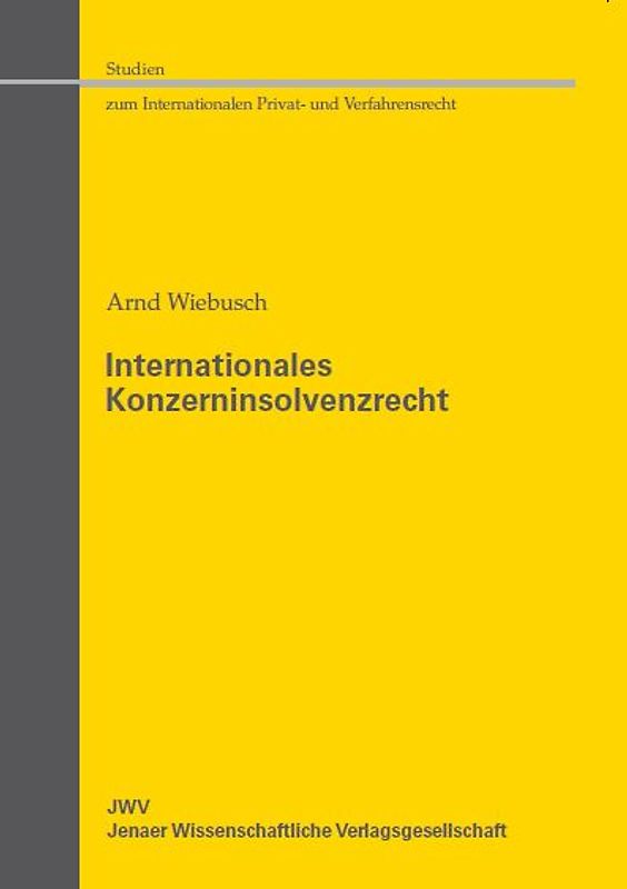 Internationales Konzerninsolvenzrecht