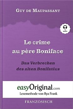 Le crime au père Boniface / Das Verbrechen des alten Bonifatius (Buch + Audio-Online) - Lesemethode von Ilya Frank - Zweisprachige Ausgabe Französisch-Deutsch