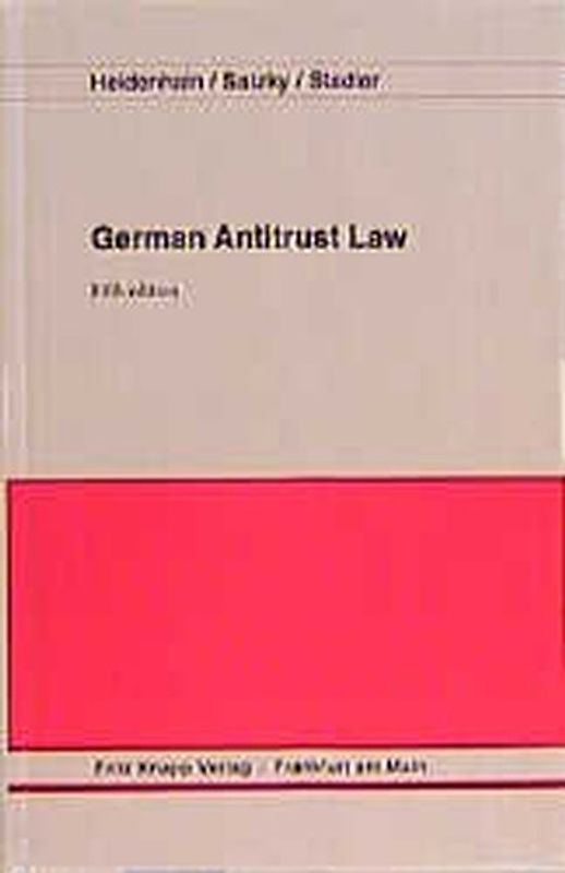 German Antitrust Law /Das Recht gegen Wettbewerbsbeschränkungen (Kartellgesetz)