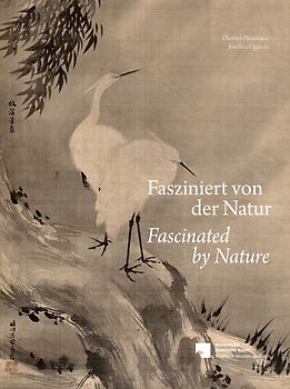 Fasziniert von der Natur / Fascinated by Nature