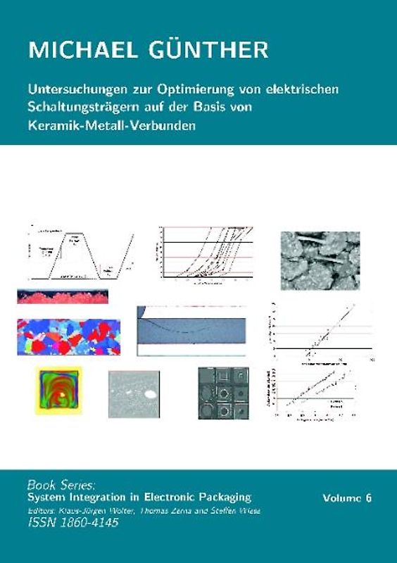 Untersuchungen zur Optimierung von elektrischen Schaltungsträgern auf der Basis von Keramik-Metall-Verbunden
