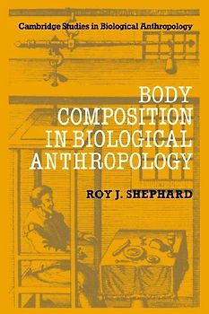 Body Composition in Biological Anthropology