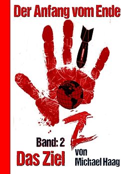 Z: Der Anfang vom Ende / Z: Das Ziel