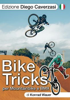 BIKE TRICKS per Mountainbike e BMX - Edizione Italiano