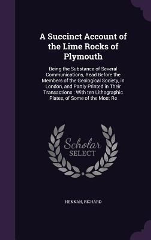 A Succinct Account of the Lime Rocks of Plymouth