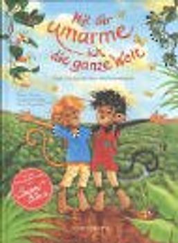 Mit dir umarme ich die ganze Welt