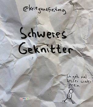 kriegundfreitag: Schweres Geknitter