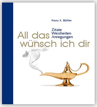 All das wünsch ich Dir