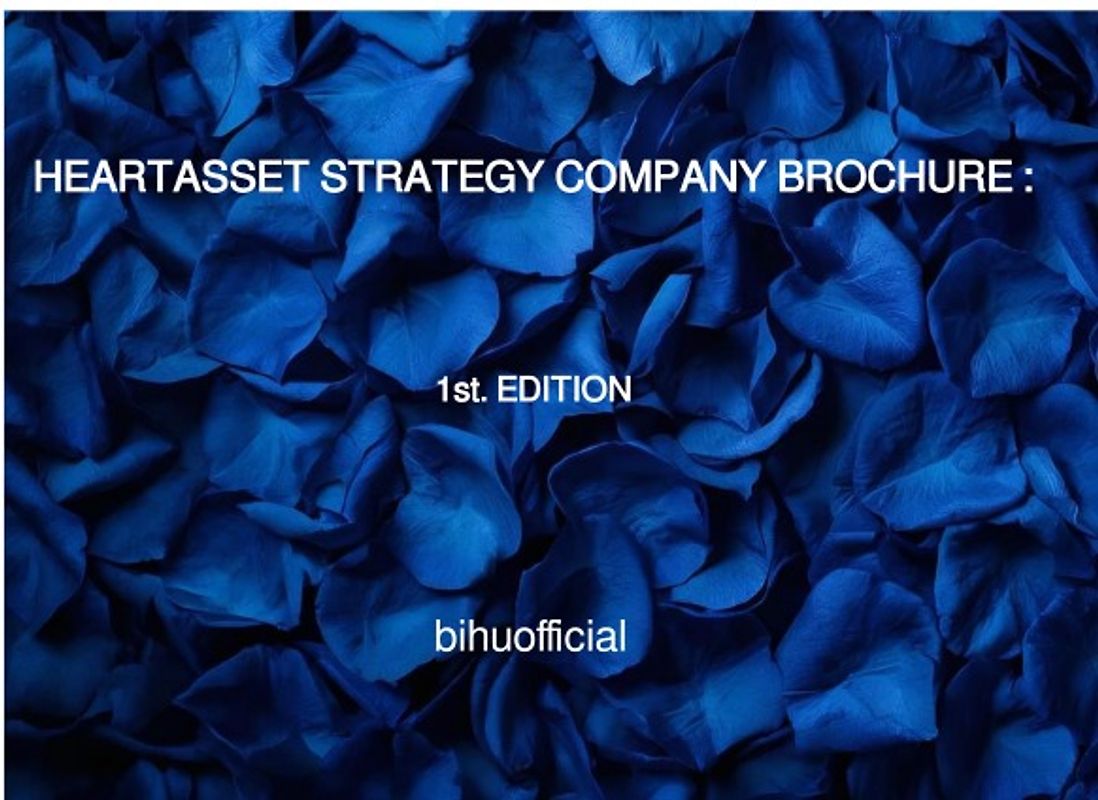 HEARTASSET STRATEGY COMPANY BROCHURE : 1st. EDITION
