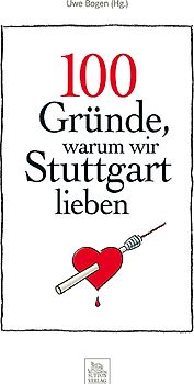 100 Gründe, warum wir Stuttgart lieben