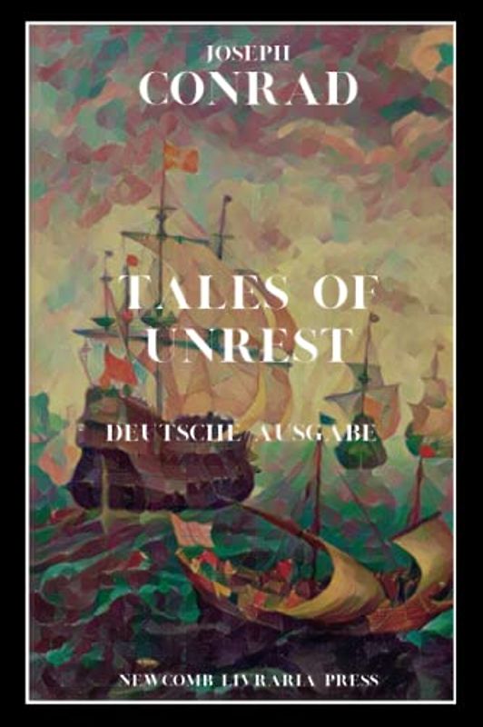 Tales of Unrest (Geschichten von Unruhen): Deutsche Ausgabe
