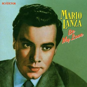 Mario Lanza - Be My Love