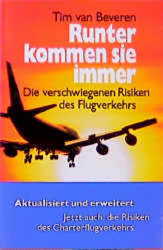 Runter kommen sie immer