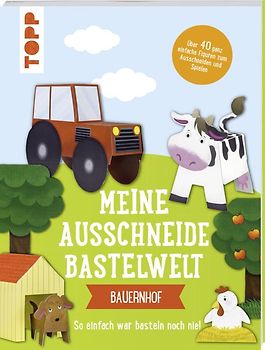 Meine Ausschneide-Bastelwelt: Bauernhof
