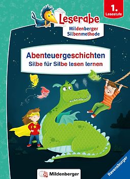 Abenteuergeschichten – Silbe für Silbe lesen lernen - Leserabe ab 1. Klasse - Erstlesebuch für Kinder ab 6 Jahren