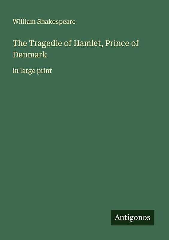 The Tragedie of Hamlet, Prince of Denmark
